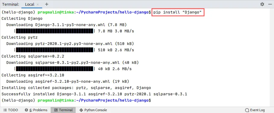 Screenshot of the PyCharm terminal window. It shows how to install the Django package from PyPi into the project's virtual environment.