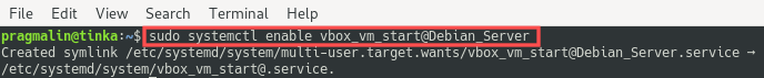 Terminal screenshot that shows the output of the systemctl command. The systemctl command enables a Systemd service to start a VirtualBox VM on PC boot.