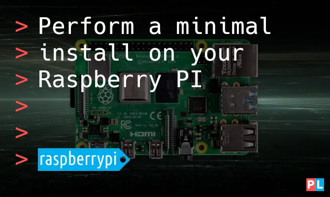 Feature image for the article about how to perform a minimal install on your Raspberry PI