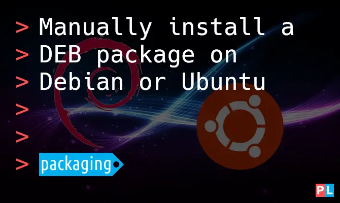 Manually install a DEB package on Debian or Ubuntu
