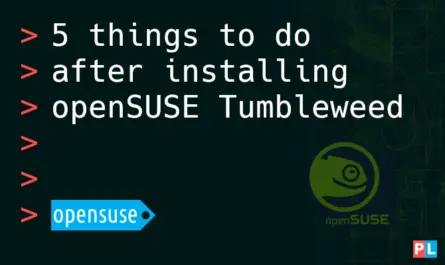 Feature image for the article about 5 things to do after installing openSUSE Tumbleweed