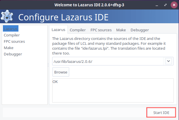 Screenshot of the Lazarus IDE configuration dialog. This one shows up the first time you start the Lazarus IDE. click the "Start IDE" button to proceed.