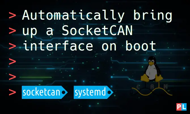 Automatically bring up a SocketCAN interface on boot