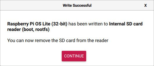 Raspberry PI Imager dialog that shows up after successfully writing the operating system to the SD card.