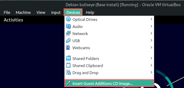 Screenshot of the Debian 11 bullseye VirtualBox virtual machine, which shows you how to insert the Guest Additions CD Image.