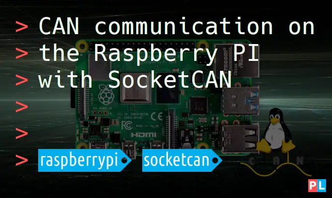 CAN communication on the Raspberry PI with SocketCAN