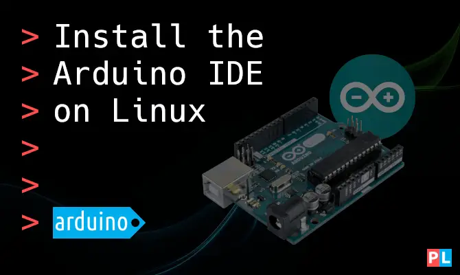 Install the Arduino IDE on Linux