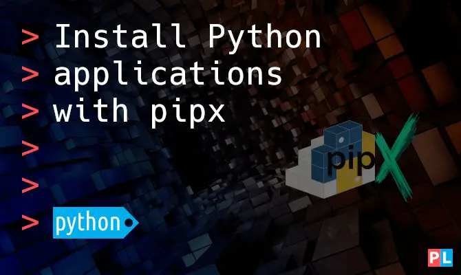 Feature image for the article about how to install Python applications with pipx
