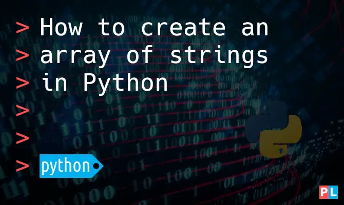 Feature image for the article about how to create an array of strings in Python